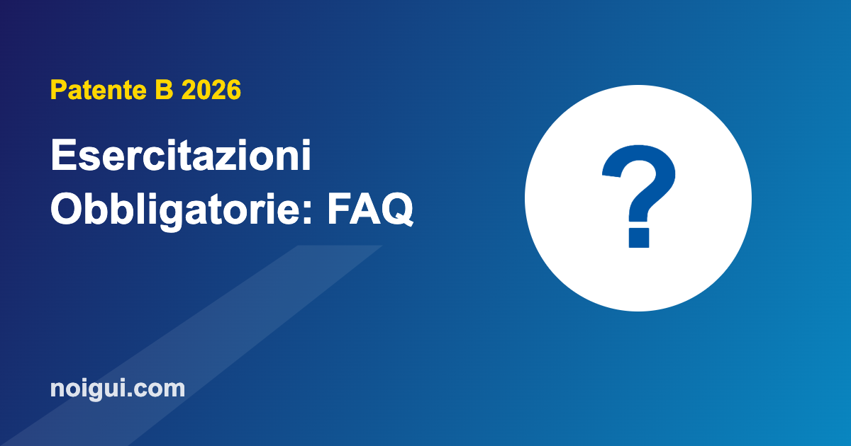 esercitazioni-obbligatorie-faq Domande e risposte sulle esercitazioni obbligatorie patente B 2026