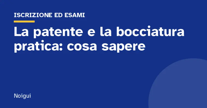 La patente e la bocciatura pratica: cosa sapere