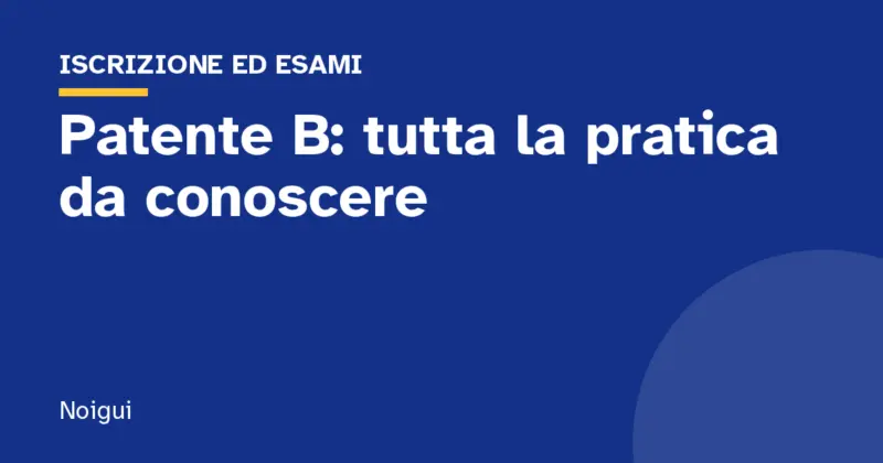 Patente B: tutta la pratica da conoscere