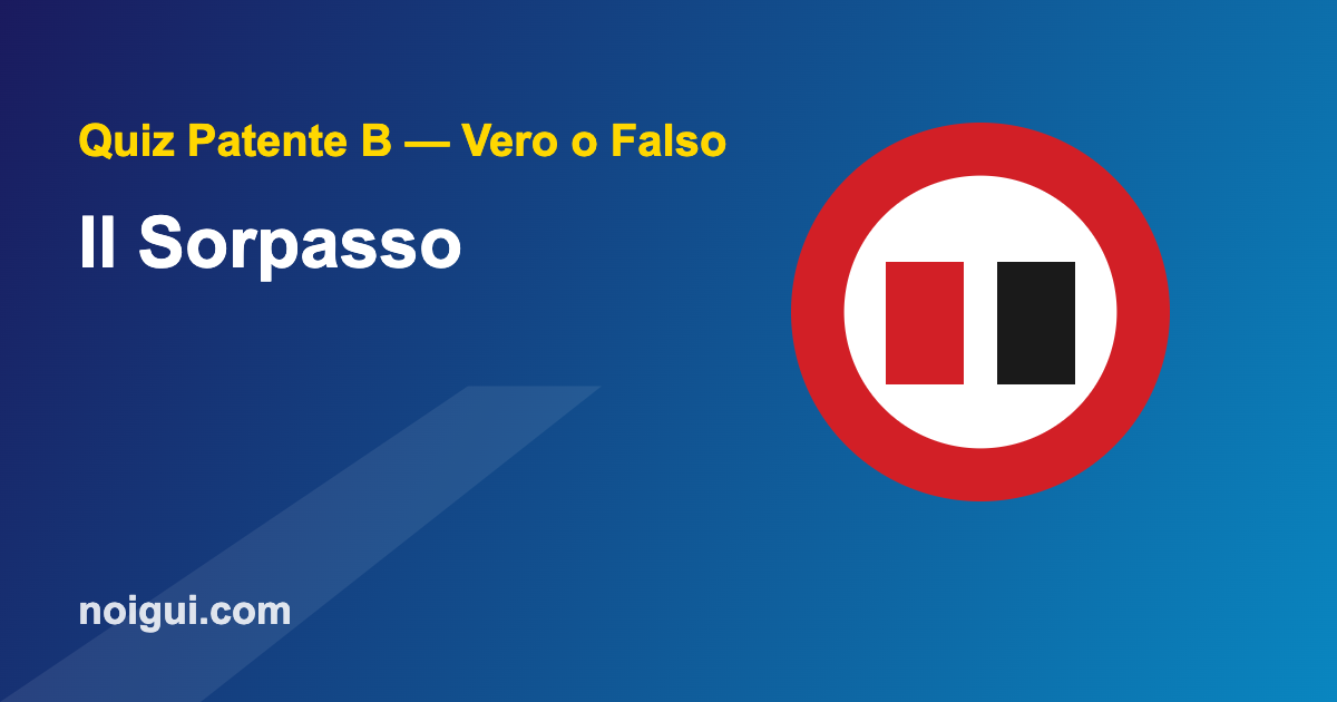 quiz-patente-sorpasso Segnale divieto di sorpasso - quiz patente B sul sorpasso